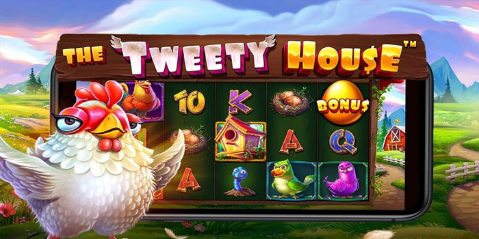 Raih Jackpot Fantastis Slot The Tweety House