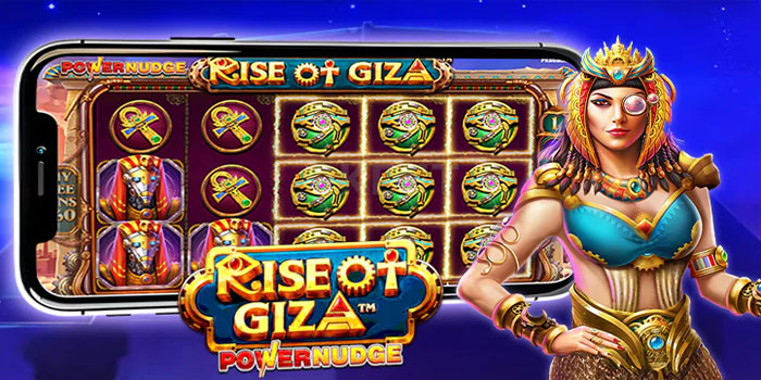 Cara Menang Besar Bermain Slot Rise of Giza