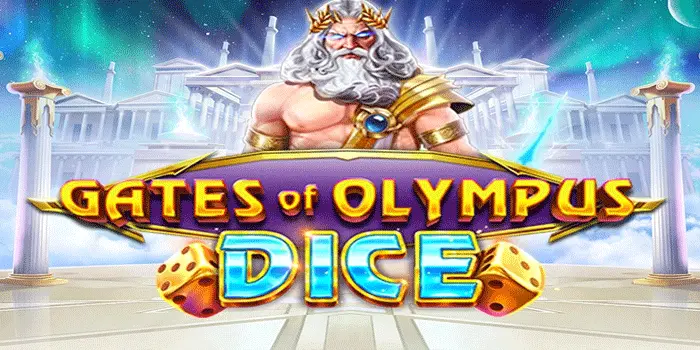 Trik Cepat Dapatkan Maxwin Di Slot Gates of Olympus Dice