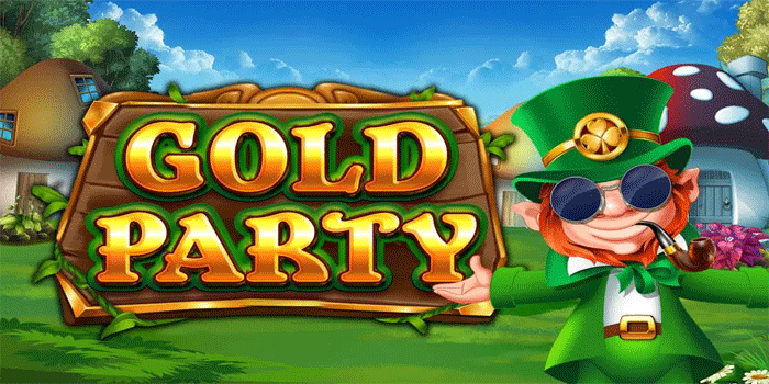 Tips Jitu Main Slot Gold Party Untuk Jackpot Melimpah Setiap Saat